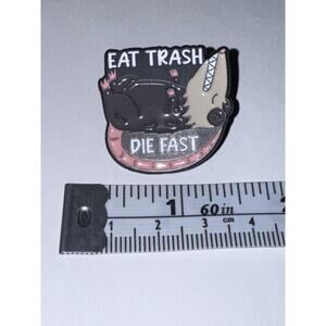 Eat Trash Die Fast Opossum Possum Script Pin Brooch